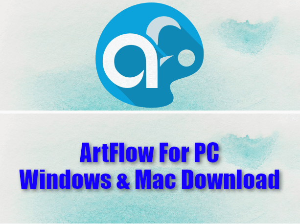 ArtFlow For PC Windows & Mac Download