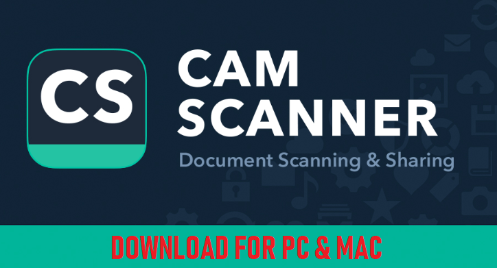 CamScanner For PC Windows & Mac Download