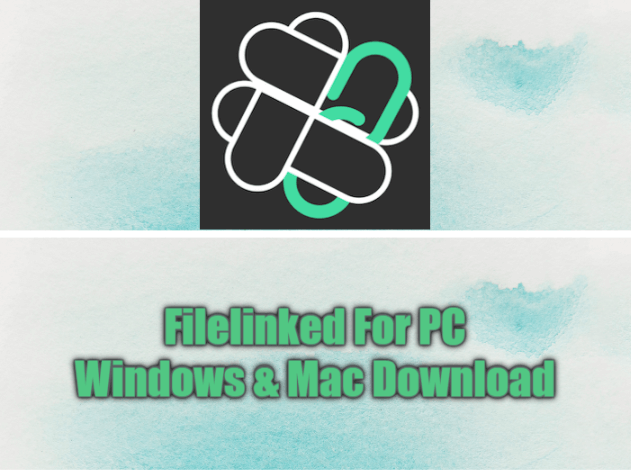 Filelinked For PC Windows & Mac Download