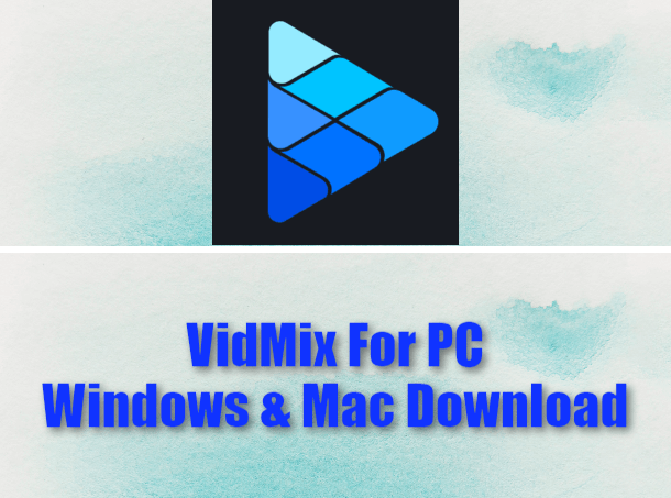 VidMix For PC Windows & Mac Download