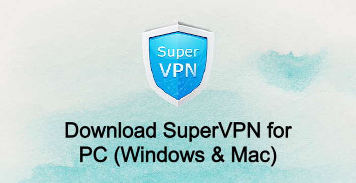 SuperVPN for PC