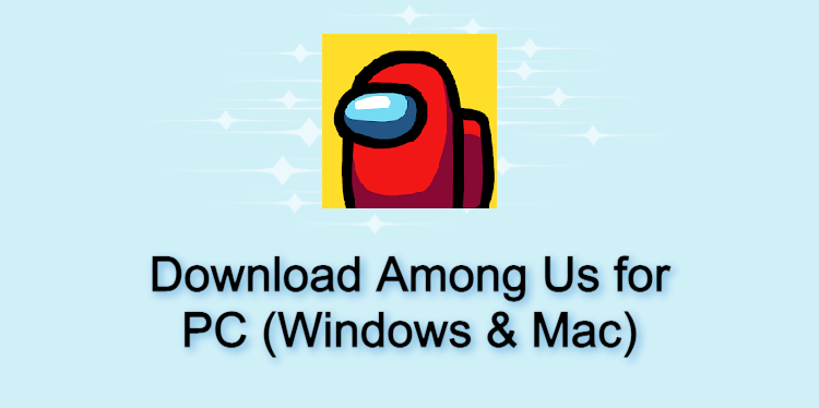 Among Us for PC