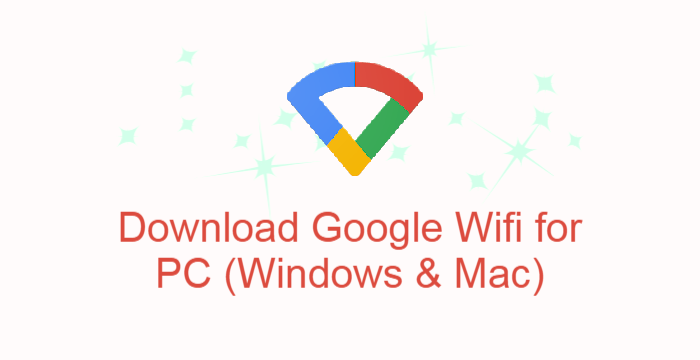 Google Wifi for PC