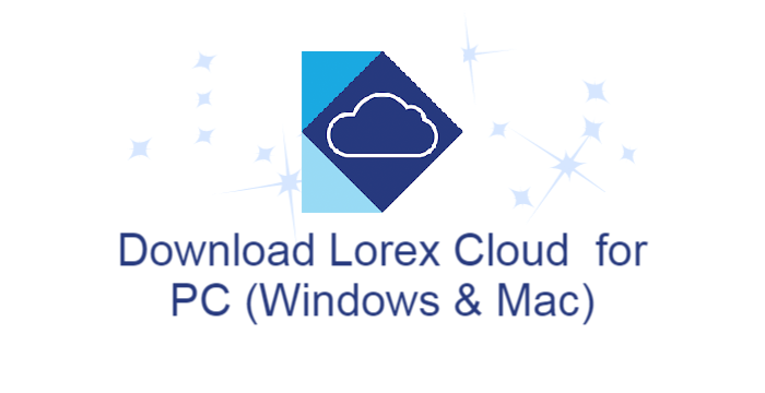 Lorex Cloud for PC