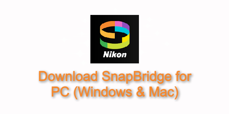 SnapBridge for PC