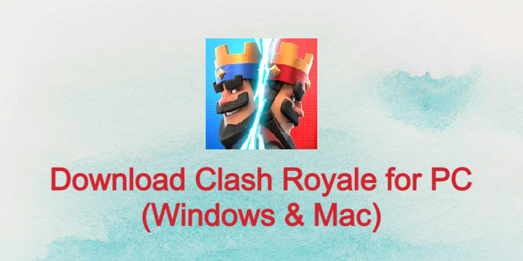 Clash Royale for PC