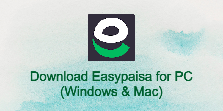 Easypaisa for PC