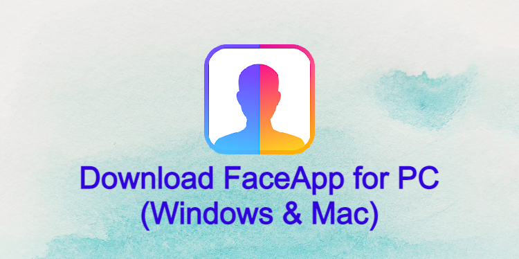 FaceApp for PC