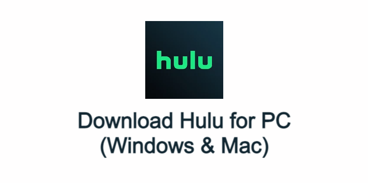 Hulu for PC