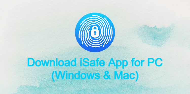 iSafe App for PC