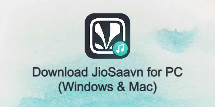 JioSaavn for PC