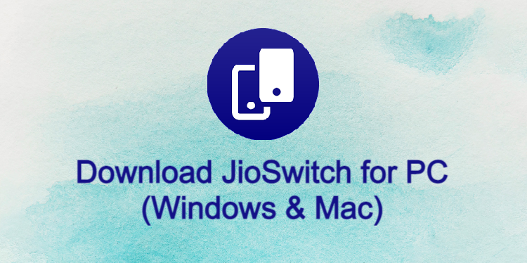 JioSwitch for PC