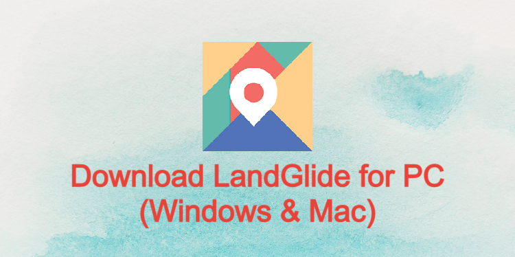 LandGlide for PC