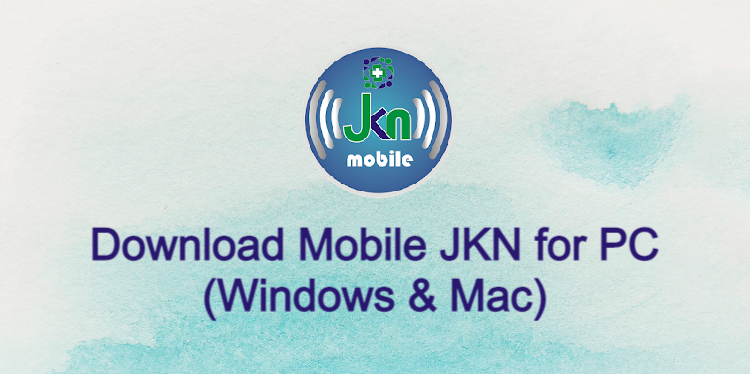 Mobile JKN for PC