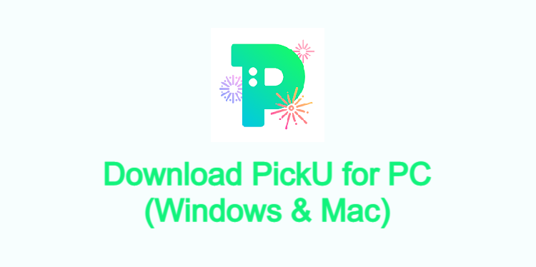 PickU for PC