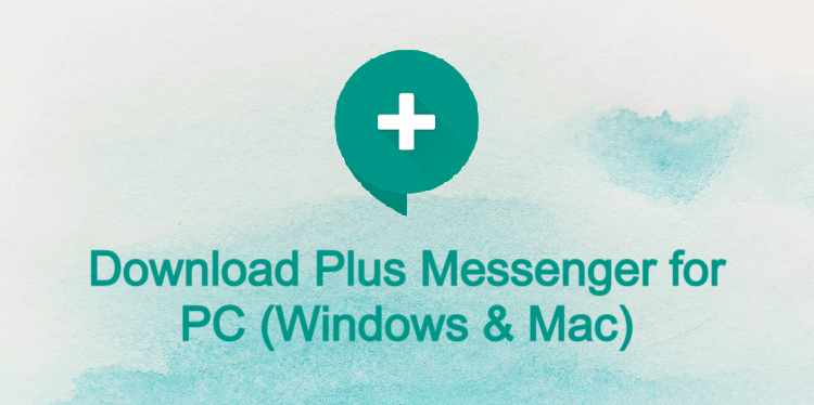 Plus Messenger for PC