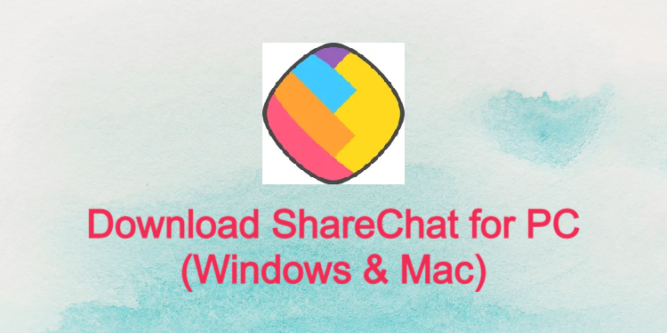 ShareChat for PC