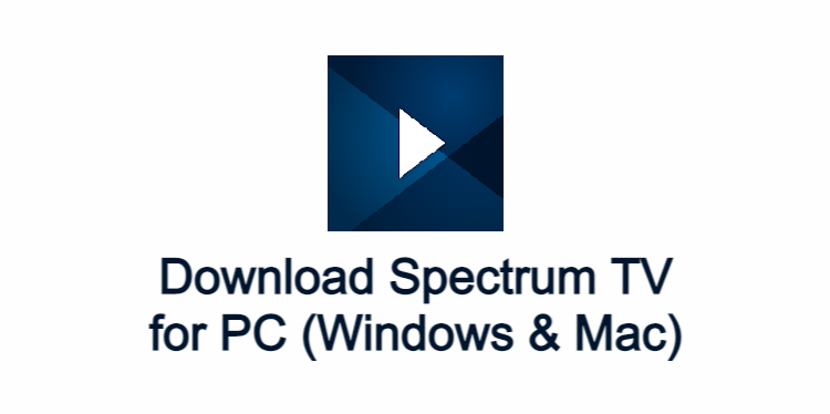 Spectrum TV for PC