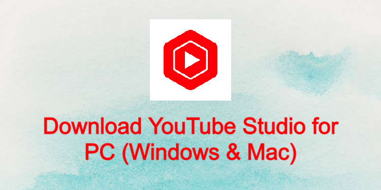 YouTube Studio for PC