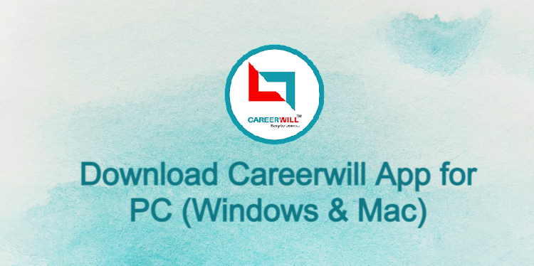 Careerwill App for PC