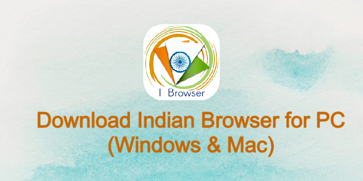 Indian Browser for PC