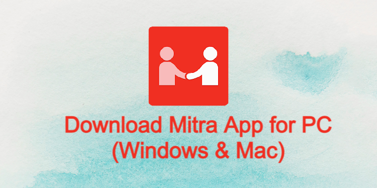 Mitra App for PC