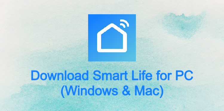 Smart Life for PC