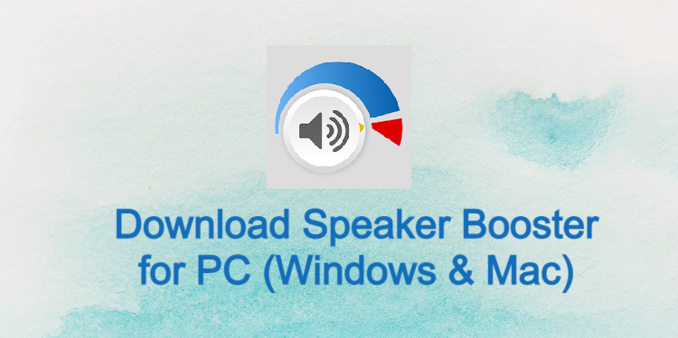 Speaker Booster for PC