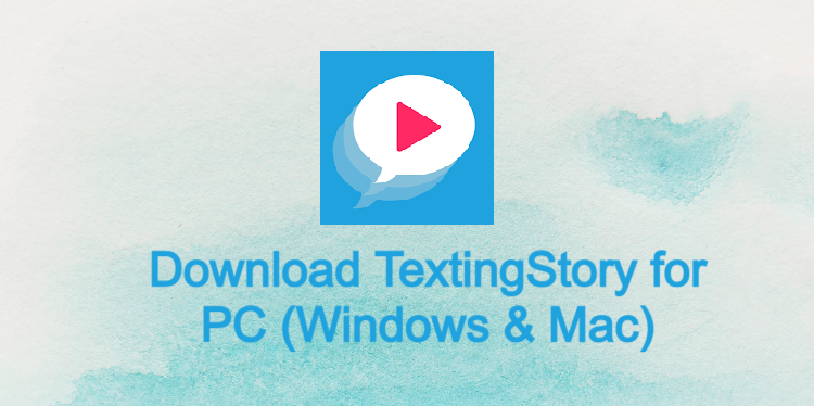 TextingStory for PC